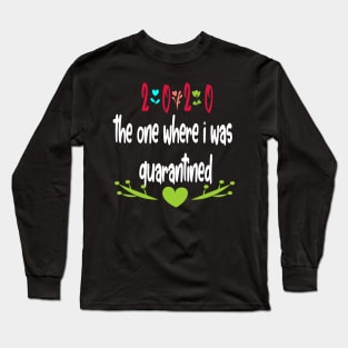 2020 Quarantined funny Gift Idea Social Long Sleeve T-Shirt